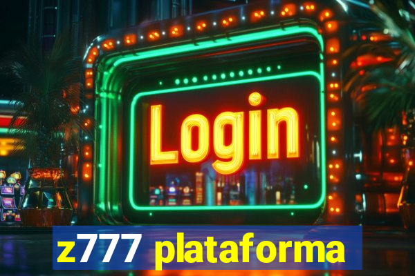 z777 plataforma